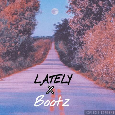 Lately