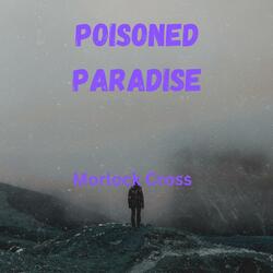 Poisoned Paradise