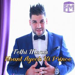 Cheb Fethi Manar | Kount Ayech Ki Prince