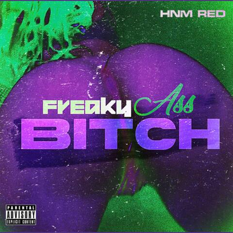 Freaky Ass Bitch