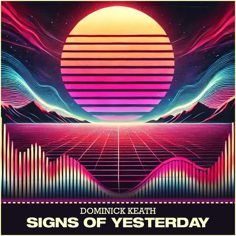 Signs Of Yesterday