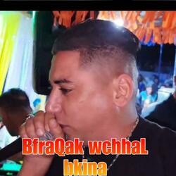BfraQak wchhal Bkina
