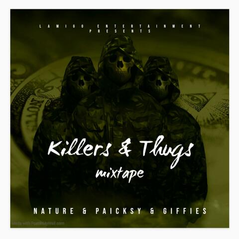 Killers & Thugs (feat. Paicksy & Giffies)