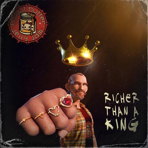 Richer Than A King