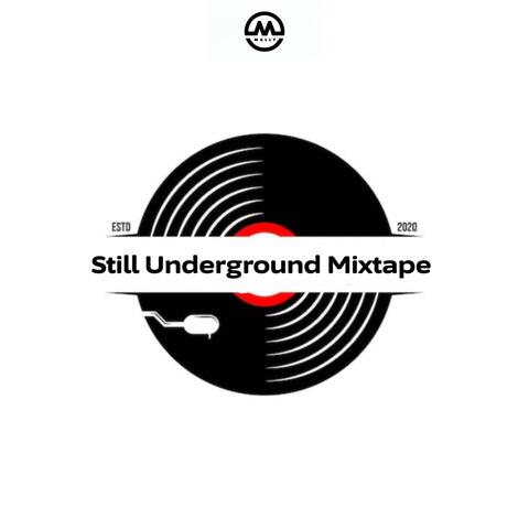 Still Underground Mixtape