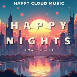 Happy Nights (Na na na)