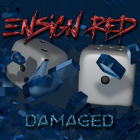 Damaged