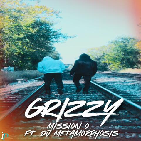 Grizzy (feat. DJ Metamorphosis)