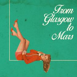 From Glasgow to Mars (feat. Calum Cummins & Laura Jane Wilkie) (PCPQ remix)
