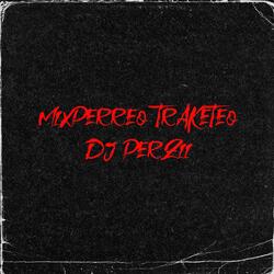 MIXPERREO TRAKETEO