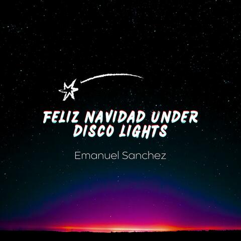 Feliz Navidad Under Disco Lights (Radio Edit)