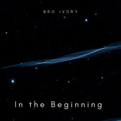 In the Beginning