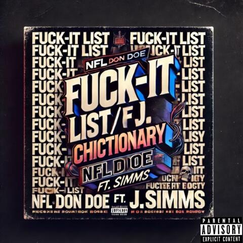FuckItList/ Chictionary (feat. J.Simms)