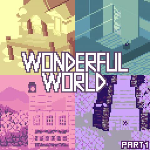 Wonderful World, Pt. 1