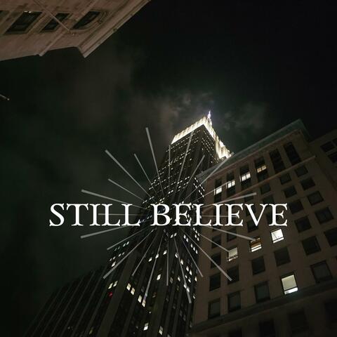 Still Believe