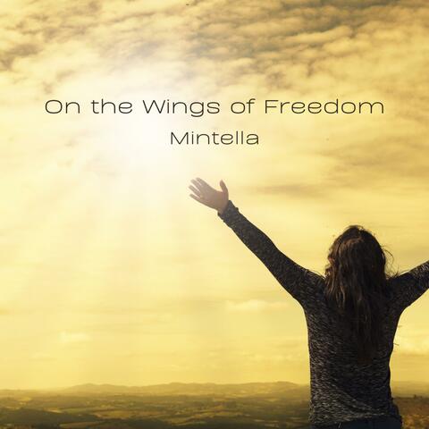 On the Wings of Freedom