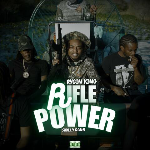 Rifle Power (feat. Skxlly Dann)