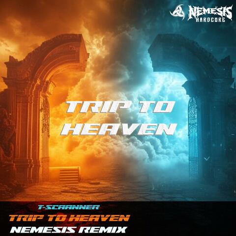 Trip To Heaven (Nemesis Remix)