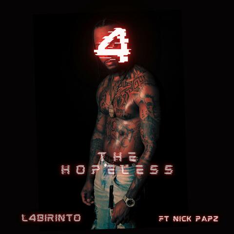 4 The Hopeless (feat. Nick Papz) [Freestyle]