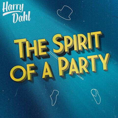 The Spirit of a Party