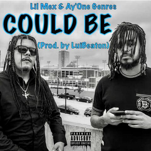 Could Be (feat. Ay'one Genres)