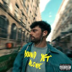 Bound Yet Alone