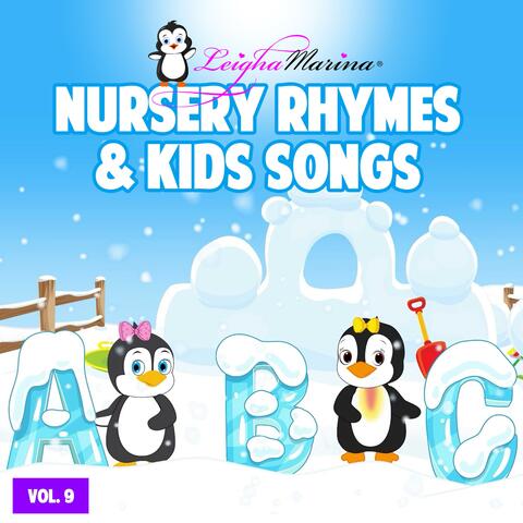 Leigha Marina Nursery Rhymes and Kids Songs, Vol. 9