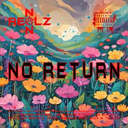 NO RETURN (M3T4L)