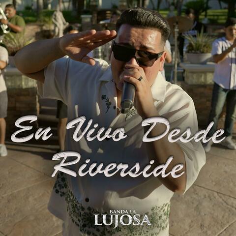 En Vivo Desde Riverside