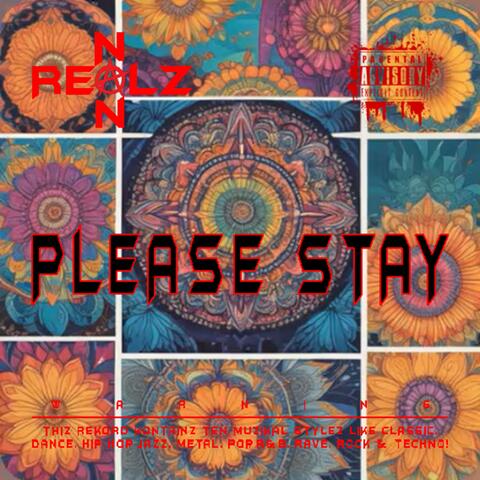 PLEASE STAY