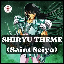 Shiryu Theme (Saint Seiya)