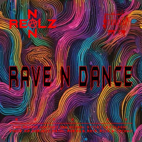 RAVE N DANCE
