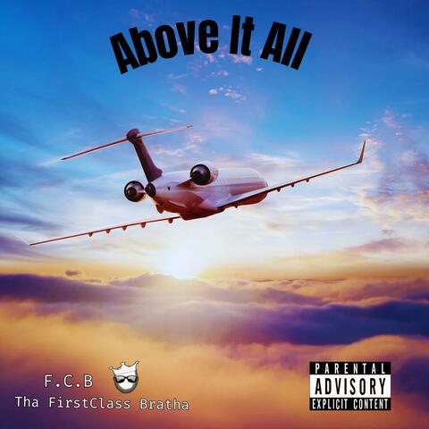 Above It All
