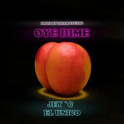 Oye Dime (feat. Jeyceu & Dimelo Dham)