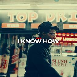 I Know How