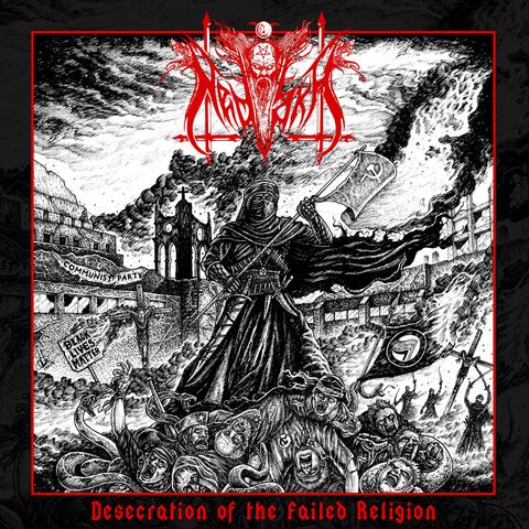 Desecration Of A Failed Religion