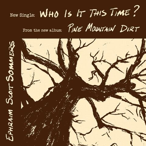 Who Is It This Time?