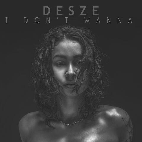 I Don't Wanna