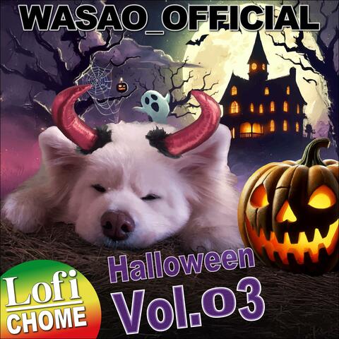 Lofi CHOME, Halloween, Vol. 03