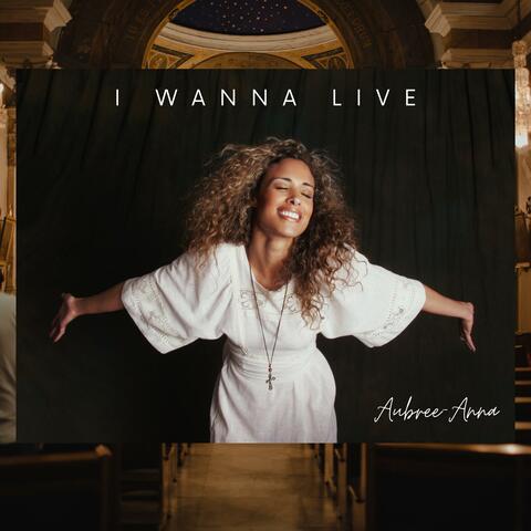I Wanna Live