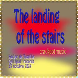 The landing of the stairs