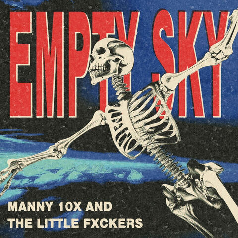 Empty Sky (feat. The Little Fxckers)