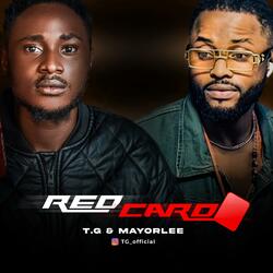 Red Card (feat. Mayorlee)