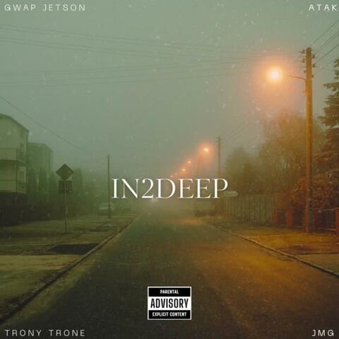 In 2 Deep (feat. Jose L Patron, Atak & JMG)