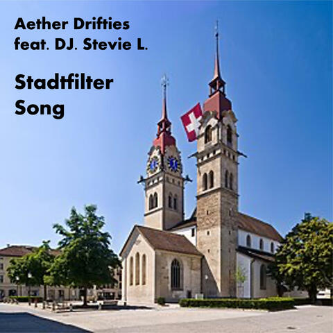 Stadtfilter Song (DJ Stevie L. Remix)