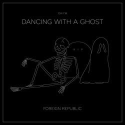 Dancing with a Ghost (Single Version)