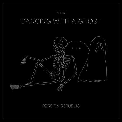 Dancing with a Ghost (Single Version)