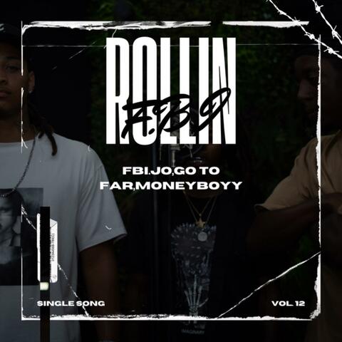 Rollin (feat. FBI JO & FBI Cheeze)