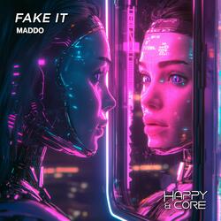 Fake It (Extended Edit)
