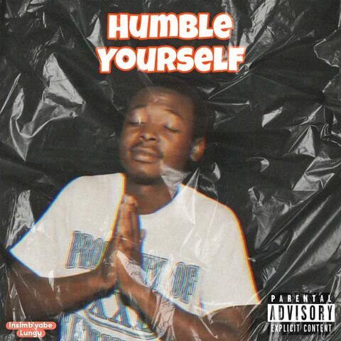 Humble Yourself